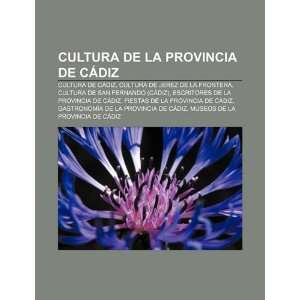   de Cádiz, Cultura de Jerez de la Frontera, Cultura de San Fernando