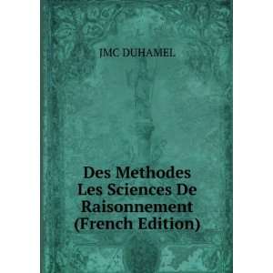   Les Sciences De Raisonnement (French Edition) JMC DUHAMEL Books