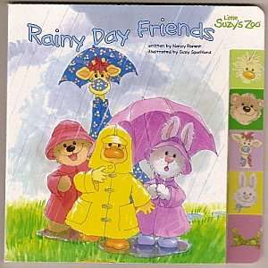    Little Suzys Suzys Zoo Rainy Day Friends Tabbed Board Book Books