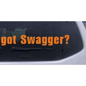 got Swagger Funny Car Window Wall Laptop Decal Sticker    Orange 42in 