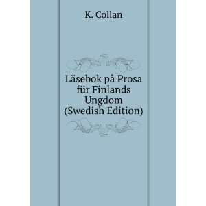   pÃ¥ Prosa fÃ¼r Finlands Ungdom (Swedish Edition) K. Collan Books