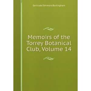   Torrey Botanical Club, Volume 14 Gertrude Simmons Burlingham Books