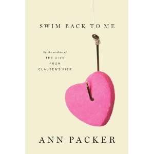  Swim Back to Me [Hardcover] Ann Packer Books