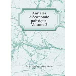  Annales dÃ©conomie politique, Volume 3 Alphonse 