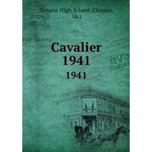  Cavalier. 1941: Va.) Oceana High School (Oceana: Books