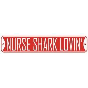   NURSE SHARK LOVIN  STREET SIGN