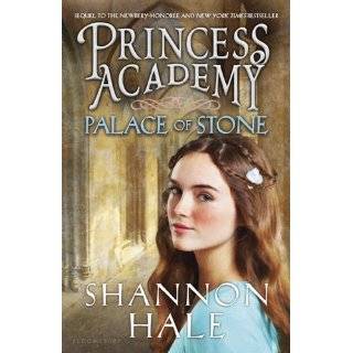 Princess Academy Palace of Stone by Shannon Hale (Aug 21, 2012)