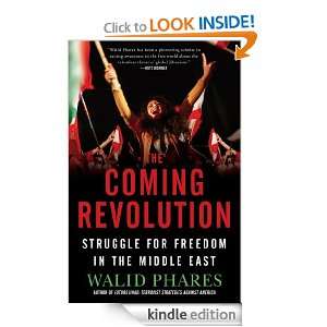 The Coming Revolution Walid Phares  Kindle Store