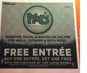 Moes Coupon   FREE ENTREE   Buy one entree, get one FREE  