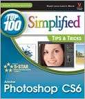 Book Cover Image. Title: Adobe Photoshop CS6 Top 100 Simplified Tips 
