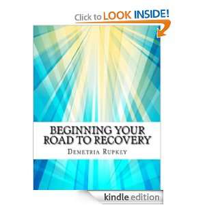Beginning Your Road to Recovery (Personal Abuse Recovery) Demetria 
