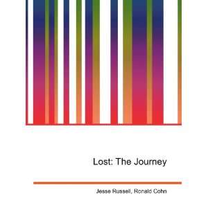  Lost The Journey Ronald Cohn Jesse Russell Books