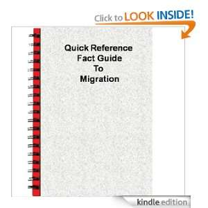 Quick Reference Fact Guide to Migration: USCIA:  Kindle 