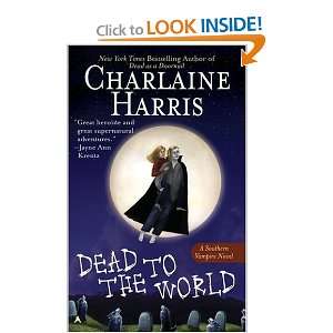  Dead to the World (Southern Vampire Mysteries, Book 4 