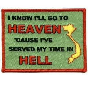  GO TO HEAVEN SERVED IN VIETNAM Military Biker Patch 