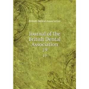   the British Dental Association. 19 British Dental Association Books