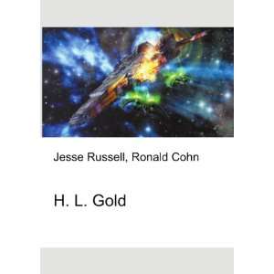  H. L. Gold Ronald Cohn Jesse Russell Books