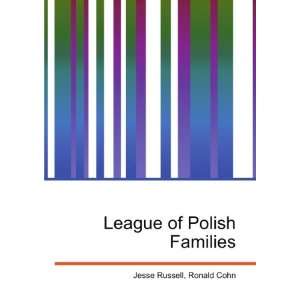  League of Polish Families Ronald Cohn Jesse Russell 
