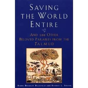  Saving the World Entire And 100 Other Beloved Parables 