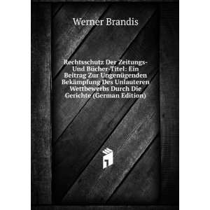   Durch Die Gerichte (German Edition) Werner Brandis  Books