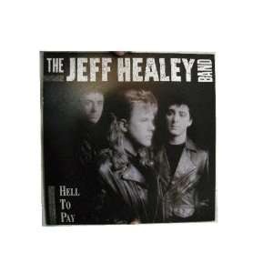  Jeff Healey Band Poster Flat Hell To Pay 