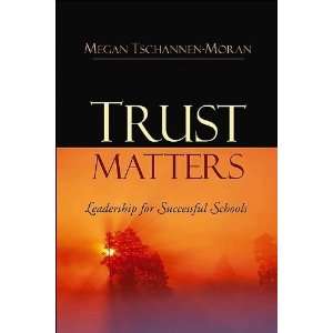 M. Tschannen Morans TrustMatters(Trust Matters,Leadership 