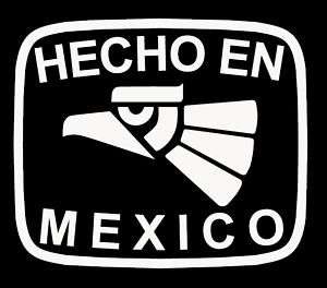 Hecho en Mexico Sticker Decal Jalisco Michoacan Sinaloa  