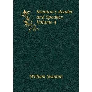   Advanced First, Second Reader, Volume 4 William Swinton Books