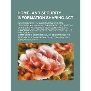  Homeland Security Information Sharing Act: hearing before 