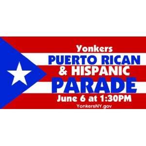 3x6 Vinyl Banner   Yonkers Puerto Rican Hispanic Day 