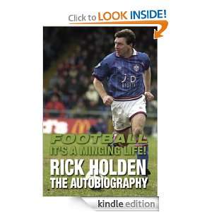 Football Its a Minging Life Rick Holden  Kindle Store