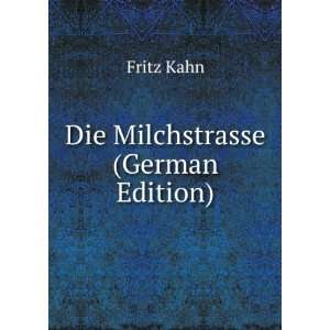  Die Milchstrasse (German Edition) Fritz Kahn Books