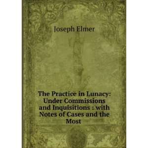  The Practice in Lunacy Under Commissions and Inquisitions 