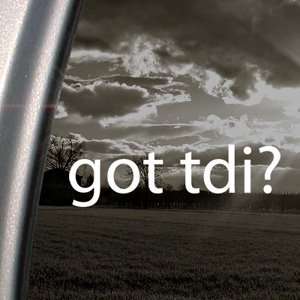  Got Tdi? Decal Volkswagon Jetta Diesel Car Sticker 