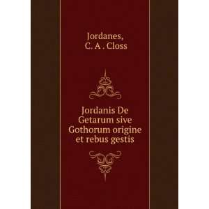  Jordanis De Getarum sive Gothorum origine et rebus gestis 