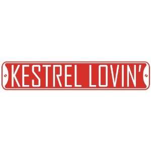   KESTREL LOVIN  STREET SIGN
