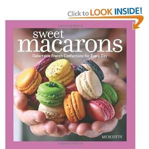  Sweet Macarons Delectable French Confections for Every 