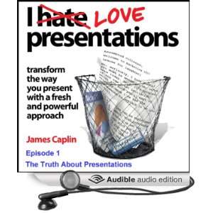  I Love Presentations Episode 1   The Truth About Presentations 