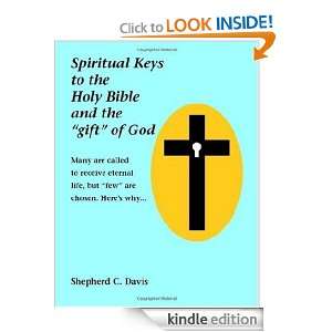 Spiritual Keys to the Holy Bible and the gift of God: Shepherd C 