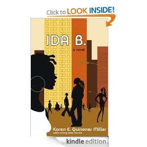 Ida B. A Novel Karen E. Quinones Miller  Kindle Store