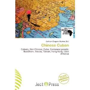  Chinese Cuban (9786138449270): Carleton Olegario Máximo 