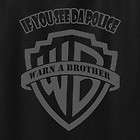 IF YOU SEE DA POLICE Warn a Brother T Shirt Spoof funny Black
