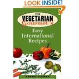 The Vegetarian Gourmets Easy International Recipes by Bobbie Hinman 