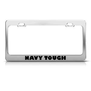 Navy Tough Military license plate frame Stainless Metal Tag Holder