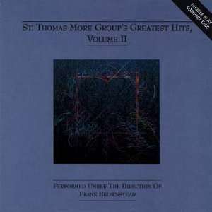 STMG Greatest Hits Vol. 2: St. Thomas More Group: Music