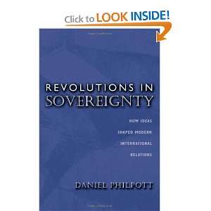  Revolutions in Sovereignty: How Ideas Shaped Modern 