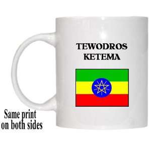 Ethiopia   TEWODROS KETEMA Mug