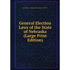  General Election Laws of the State of Nebraska (Large 