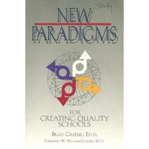  New Paradigms for Creating Quality Schools (9780944337233 