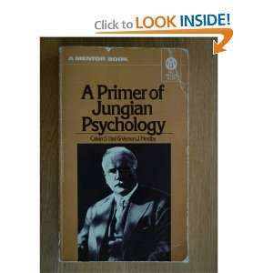  A Primer of Jungian Psychology (9780451618658) Calvin S 